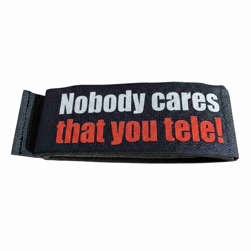 Telemark Freeride Ski Strap - Nobody Cares You Tele!