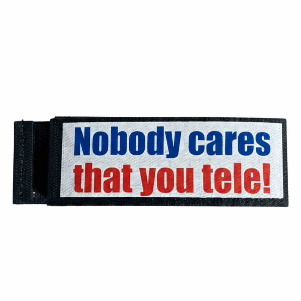Telemark Freeride Ski Strap - Nobody Cares You Tele!